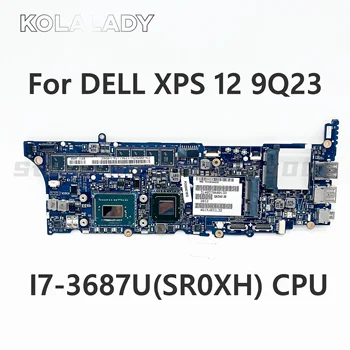 QAZA0 LA-8821P за DELL XPS 12 9Q23 дънна Платка на лаптоп с I7-3687U (SR0XH) Процесор, Оперативна памет 8 GB дънна Платка 100% напълно тестван