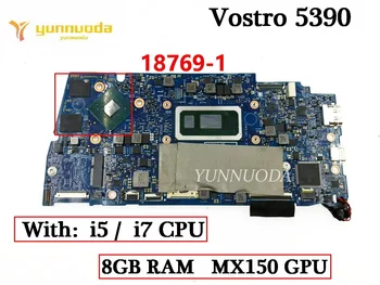 Оригиналната дънна Платка за лаптоп DELL Vostro 5390 18769-1 с процесор i5i7 8 GB оперативна памет MX150 GPU 100% Тествана, работи, се използва